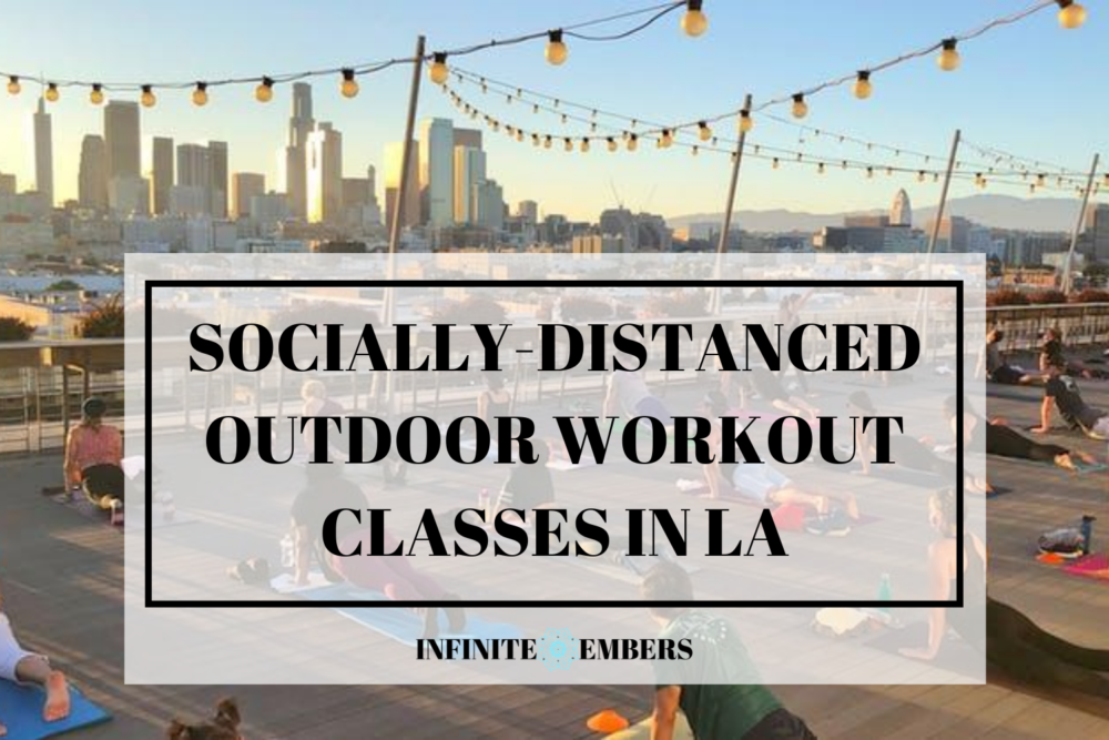 List of SociallyDistanced Outdoor Workout Classes in Los Angeles
